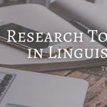 Linguistics Dissertation Topics