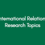 Dissertation Topics in International Relations