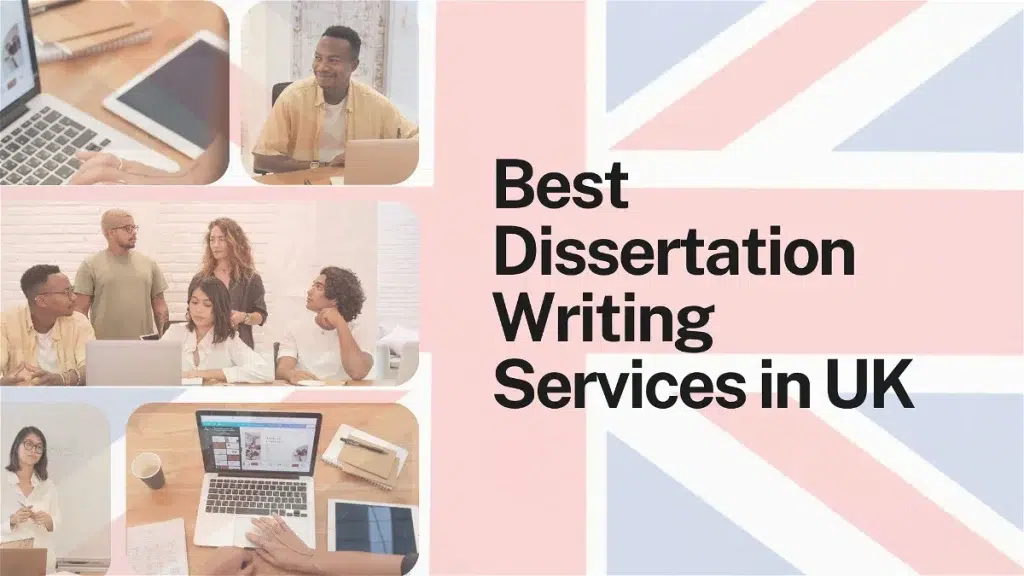 Best Dissertation Writing Services in the UK