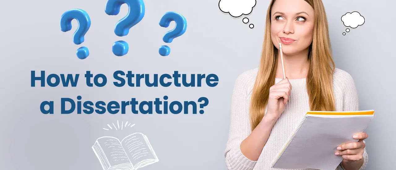 how to structure a dissertation