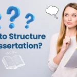 how to structure a dissertation